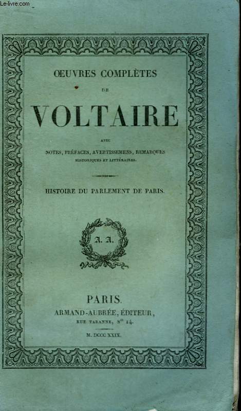 Oeuvres Compltes de Voltaire. TOME 20 : Histoire du Parlement de Paris.
