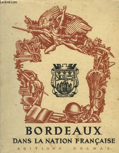 Bordeaux dans la Nation Franaise.