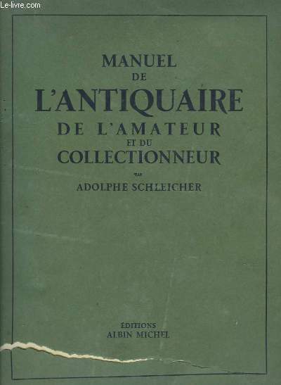 Manuel de l'Antiquaire de l'Amateur et du Collectionneur