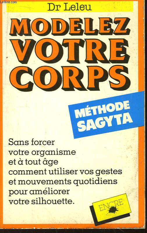 Modelez Votre Corps. Mthode Sagyta.