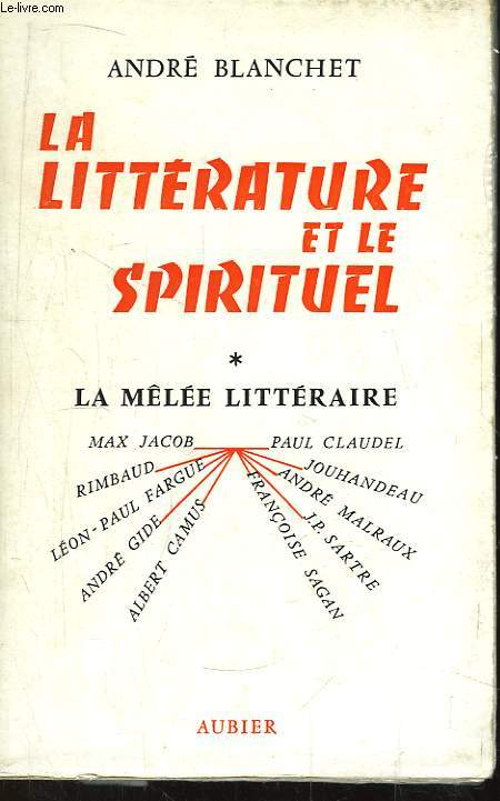 La Littrature et le Spirituel. TOME 1 : La Mle Littraire.