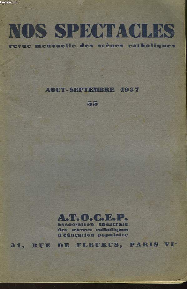 Nos Spectacles. Revue mensuelle des scnes catholiques. N55
