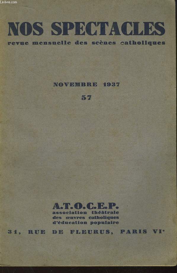 Nos Spectacles. Revue mensuelle des scnes catholiques. N57