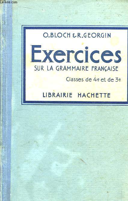 Exercices sur la Grammaire franaise. Classes de 4me et de 3me.