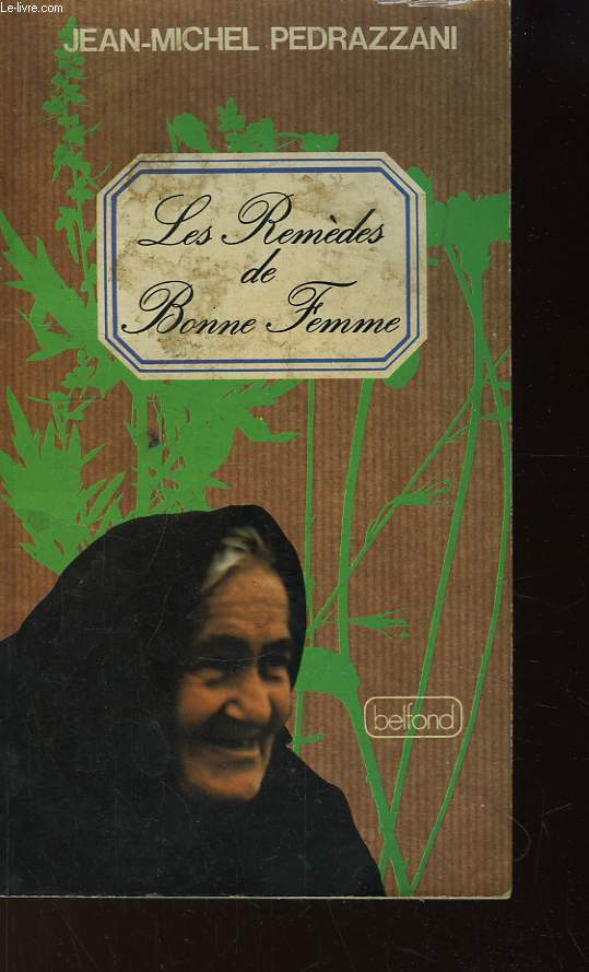 Les Remdes de Bonne Femme.