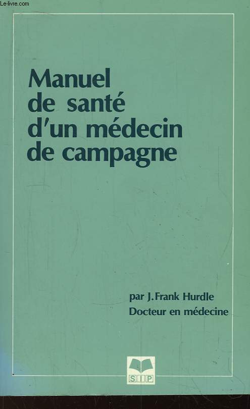 Manuel de sant, d'un mdecin de campagne.