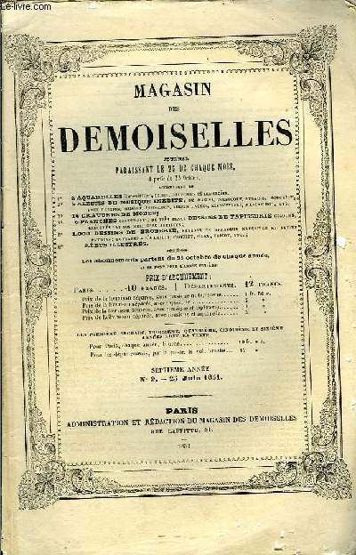 Magasin des Demoiselles. N 9 - 7me anne : De l'Esprit Romanesque, par Watteville - De la gravure, par Louis Leclre - Le poison sous la fleur, par Mme Louise Leneveux ...