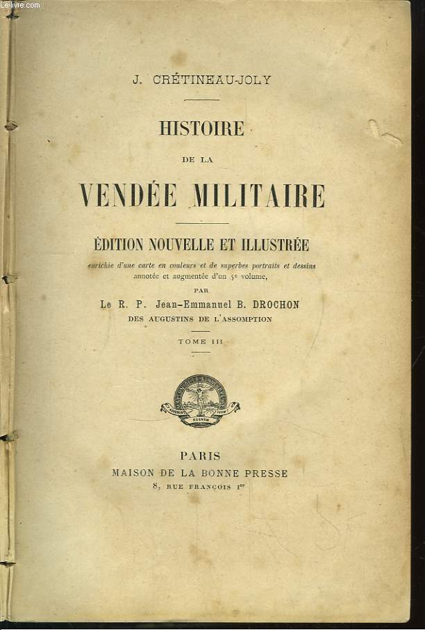 Histoire de la Vendée Militaire. TOME III