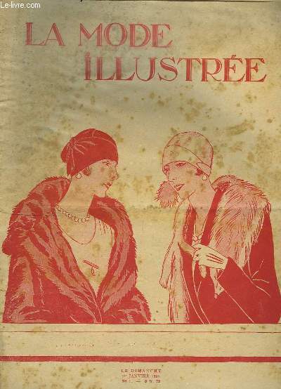 La Mode Illustre. 26 numros de l'anne 1928. N1, 3, 9, 11, 12, 16, 17, 22, 23, 24, 25, 29, 31, 32, 36, 39, 40, 41, 43, 44, 45, 47, 48, 49, 50 et 51.