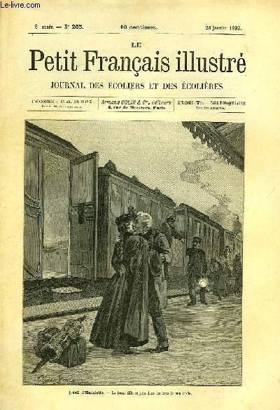 Le Petit Franais illustr. Journal des Ecoliers et des Ecolires. 1893, 5me anne (n198, du 10 dcembre 1892 au n253, du 30 dcembre 1892)