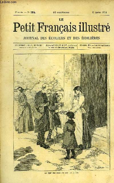 Le Petit Franais illustr. Journal des Ecoliers et des Ecolires. 1894, 6me anne. Du n254 au n277 + du n281 au n300 + 303