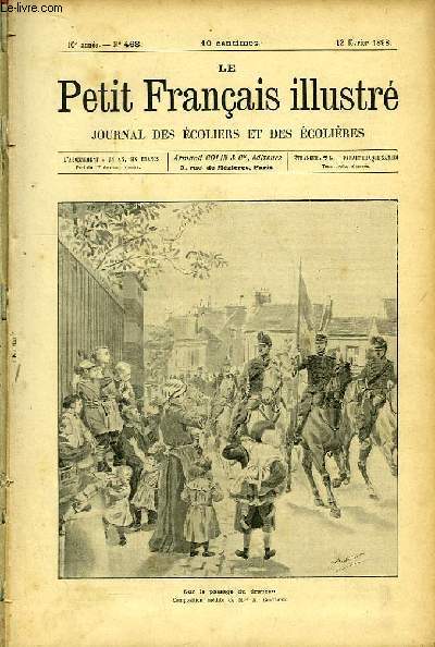 Le Petit Franais illustr. Journal des Ecoliers et des Ecolires. 1898, 10me anne (N468, du 12 fvrier 1898 au N520 du 11 fvrier 1899)