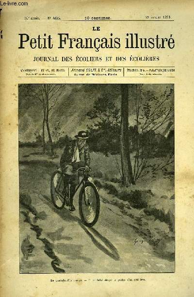 Le Petit Franais illustr. Journal des Ecoliers et des Ecolires. 1898, 10me anne (N462, du 1er janvier 1898 au N506, du 12 nonvembre 1898) Manque le fascicule 502.