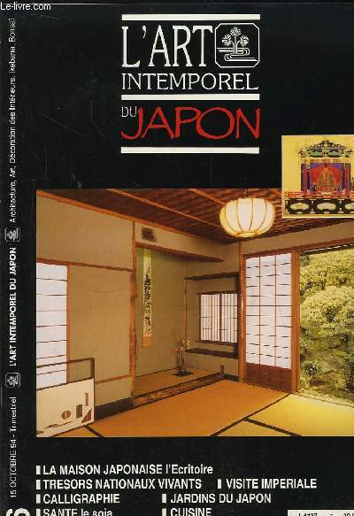 L'Art Intemporel du Japon n6 : L'Ecritoire (1re partie). Calligraphie (1re partie). Visite impriale. Ikebana. Jardins du Japon. Le Soja, par Tsugno Kagotani. Anecdotes 