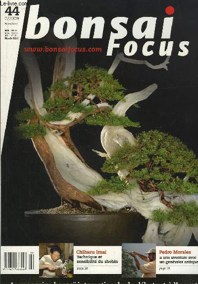 Bonsai Focus N44 : Technique et sensibilit du Shohin, par Chiharu Imai. Pedro Morales a une aventure avec un genvrier aztque.