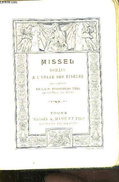 Missel Romain  l'usage des Fidles. Approuv par Mgr Ren-Franois Renou. N1