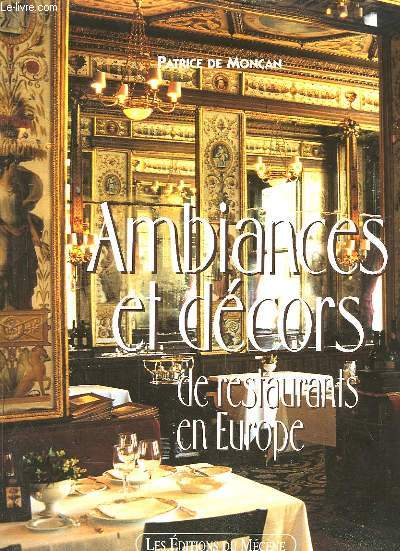 Ambiances et Décors de restaurants en Europe. - DE MONCAN Patrice - 2001 - Zdjęcie 1 z 1