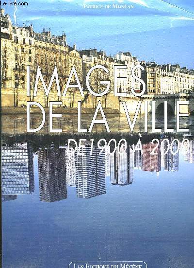 Images de la Ville de 1900  2000.