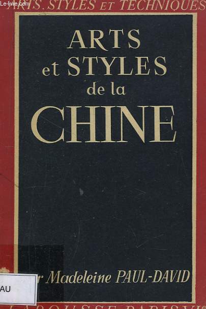 Arts et Styles de la Chine.