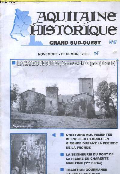 Aquitaine Historique. Grand Sud-Ouest n47