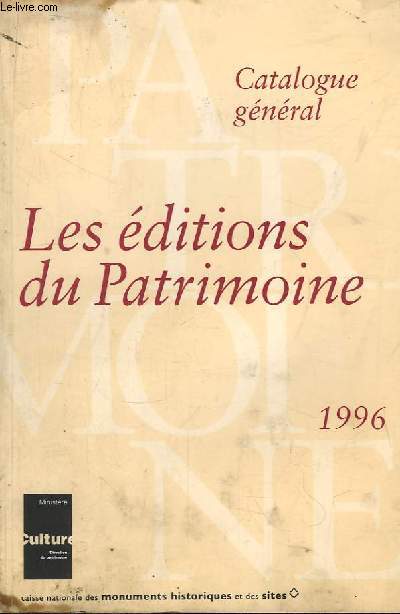 Catalogue gnral. Les ditions du Patrimoine. 1996