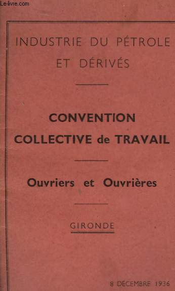 Convention Collective du Travail. Ouvriers et Ouvrires. Gironde.