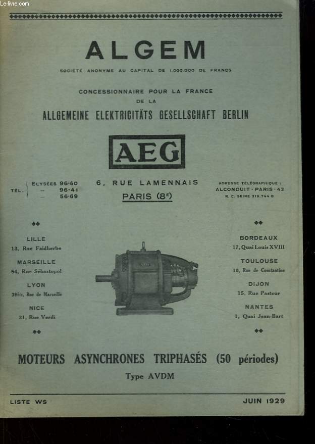 Plaquette dpliante ALGEM, Concessionnaire pour la France de Allgemeine Electricitats Gesellschaft Berlin. Moteurs Asynchromes Triphass (50 priodes).