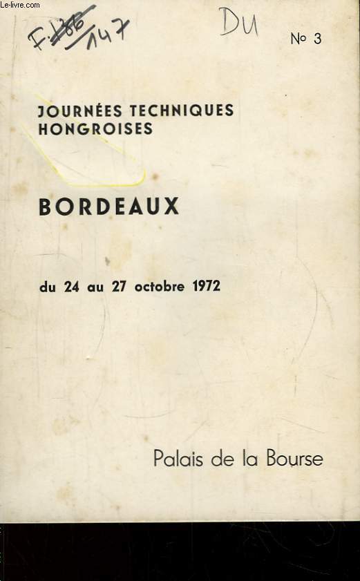 Journes Techniques Hongroises N3. Bordeaux du 24 au 27 octobre 1972 : L'Industrie de la Machine-Outil Hongroise, volution rcentes par Otto Zahalka.