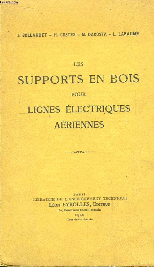 Les Supports en Bois pour Lignes Electriques Ariennes.