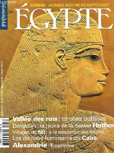Mditerrane Magazine N16 : Egypte. Karnak : la grande aventure des Egyptologues.