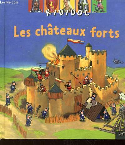 Les Chteaux Forts. Kididoc.