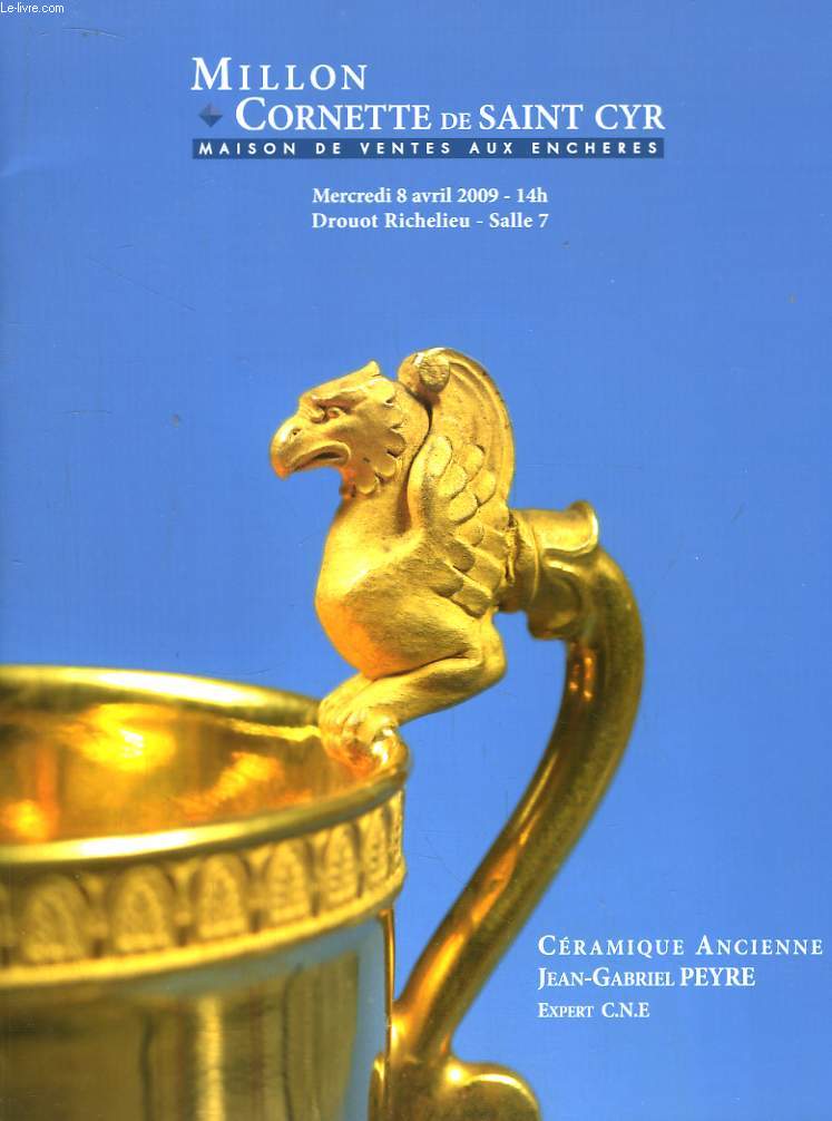 Cramique Ancienne Jean-Gabriel Peyre. Catalogue de la Vente aux Enchres du 8 avril 2009,  Drouot-Richelieu.