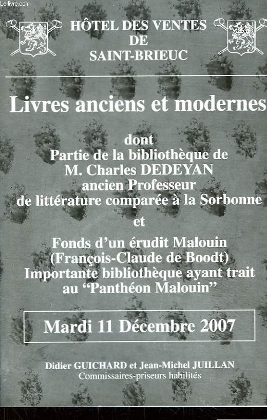 Catalogue de la Vente aux Enchres du 11 dcembre 2007,  l'Htel des Ventes de Saint-Brieuc. Partie de la Bibliothque de Charles Dedeyan, Fonds d'un rudit Malouin (Franois-Claude de Boodt).