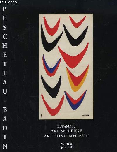 Catalogue de la Vente aux Enchres du 6 juin 2007,  Drouot-Richelieu, d'Estampes, d'Art Moderne et d'Art Contemporain