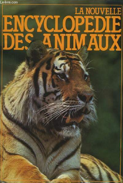 La Nouvelle Encyclopdie des Animaux.