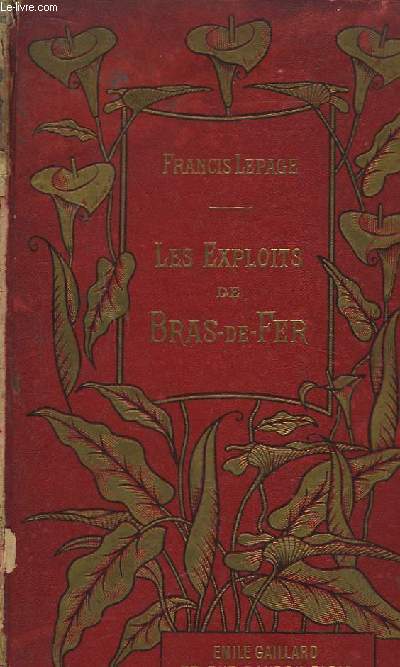 Les Exploits de Bras-de-Fer. Conte Historique.