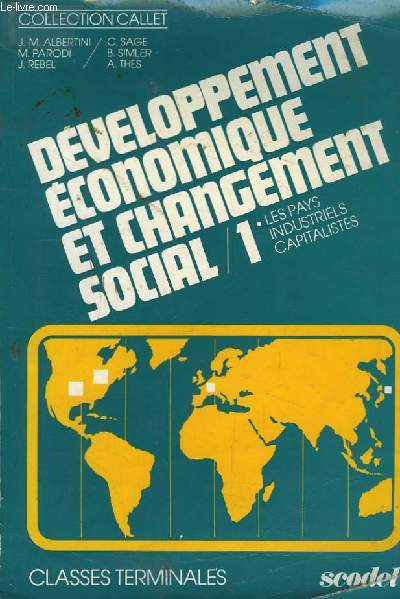 Dveloppement Economique et Changement Social N1 : Les pays industriels capitalistes. Classes Terminales.