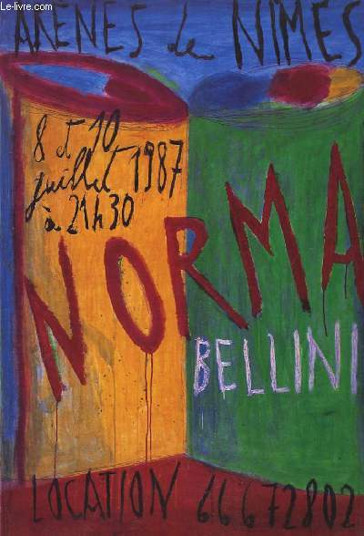 Norma Bellini. 8 et 10 juillet 1987 aux Arnes de Nimes.