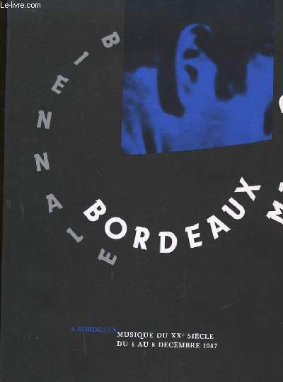 Biennale de Bordeaux - Madrid. Musique du XXe sicle du 4 au 8 dcembre 1987