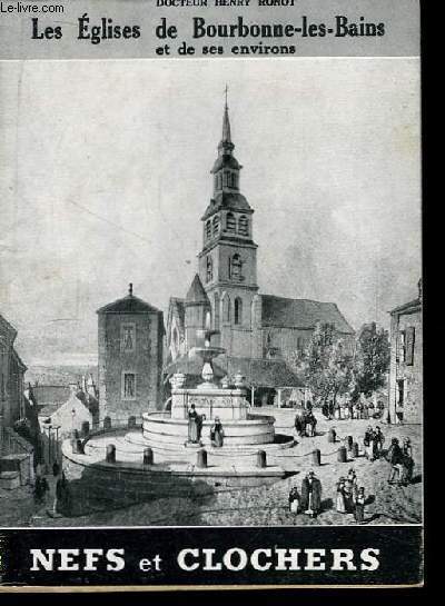 Les Eglises de Bourbonne-les-Bains. Nefs et Clochers.