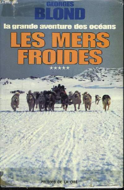 La Grande Aventure des Ocans. TOME V : Les Mers Froides.