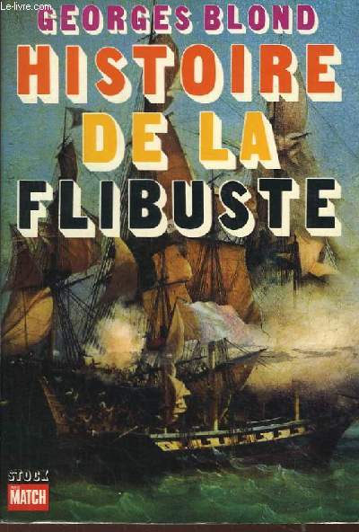 Histoire de la Flibuste.