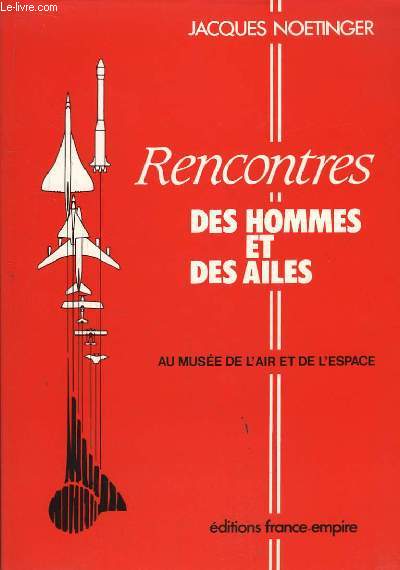 Rencontres des hommes et des ailes, au muse de l'air et de l'espace.