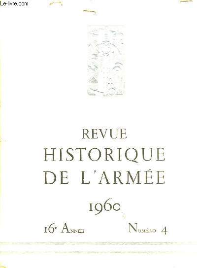 Revue Historique de l'Arme. 1960, 16me anne. N4