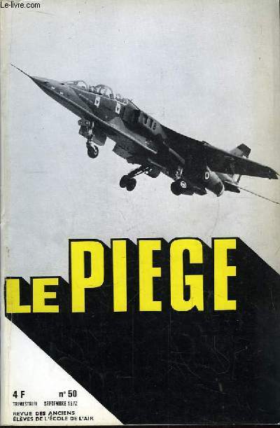 Le Pige N 50 : Le Jaguar entre en service oprationnel, par Litre. Circulation arienne et Contrle intgral, par Foulon ...