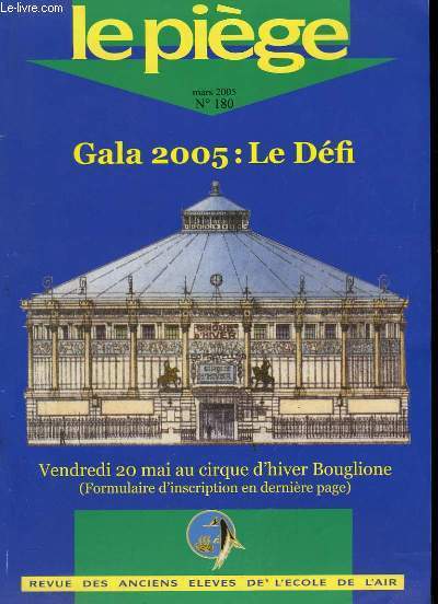 Le Pige N 180 : Gala 2005 : Le Dfi. Prlude  la Libration de la France, La chasse dans la libration de la Corse, par Boillot. Guerre en Indochine (2e partie), par Rhenter. Le Mirage IV  Mururoa, par Leclercq. Chroniques Siamoises, par Ferey ...