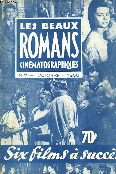 Les Beaux Romans Cinmatographiques N7 : six films  succs. (Mon film, du n505 au n509 + 493)