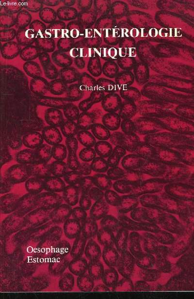 Gastro-Entrologie Clinique. Oesophage - estomac.