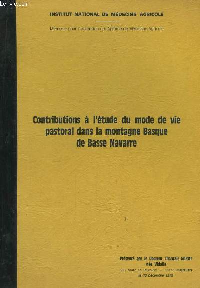 Contributions  l'tude du mode de vie pastoral dans la montagne Basque de Basse Navarre.