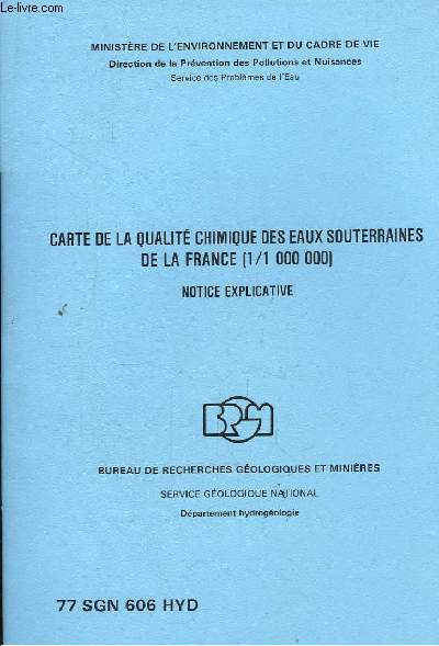 Carte de la qualit chimique des eaux souterraines de la France (1 / 1 000 000). Notice + Carte.